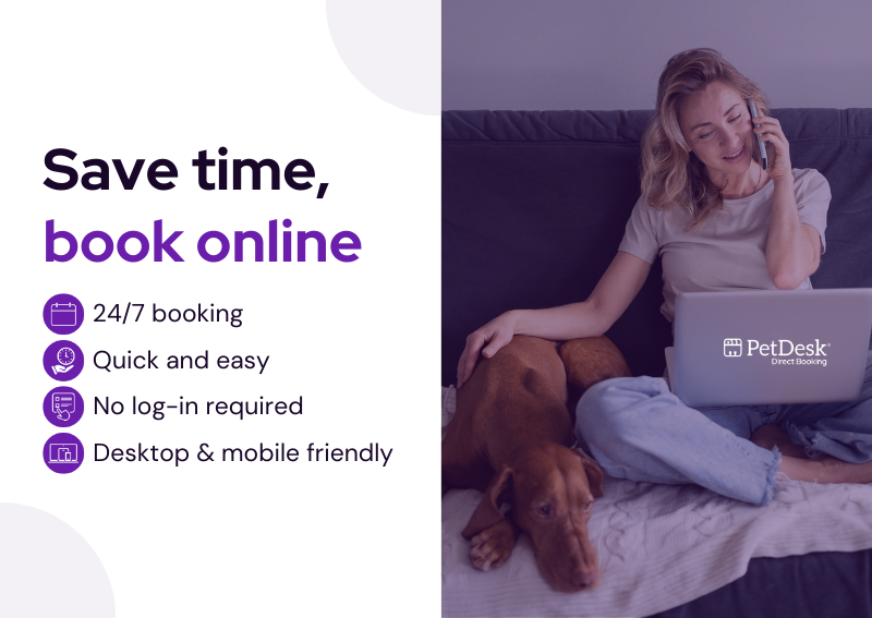 Carousel Slide 1: Save time and book your pet's next appointment online!
